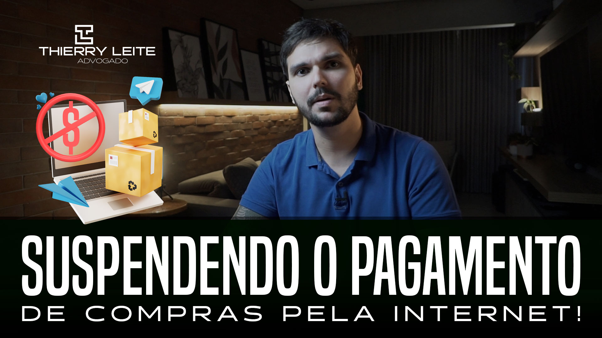 Suspendendo o pagamento de compras pela internet! Adv Thierry Leite