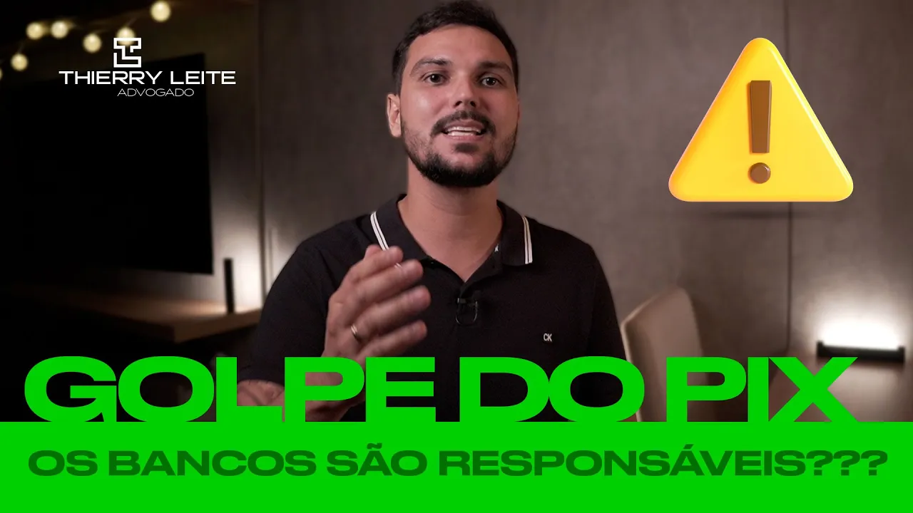 Os bancos são responsáveis pelo golpe do PIX? Adv Thierry Leite