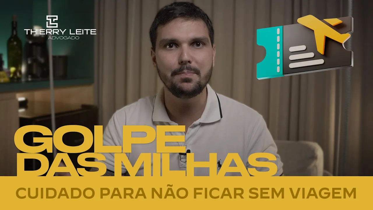 Golpe dos pacotes de viagens e das milhas. – Adv Thierry Leite